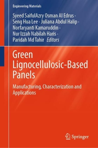 Green Lignocellulosic-Based Panels: Manufacturing, Characterization and Applications.