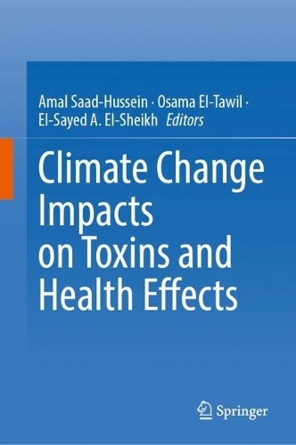 Climate Change Impacts on Toxins and Health Effects.