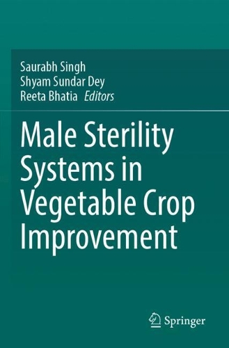 Male Sterility Systems in Vegetable Crop Improvement.