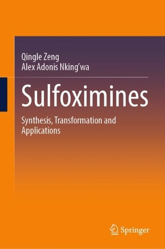 Sulfoximines: Synthesis, Transformation and Applications.