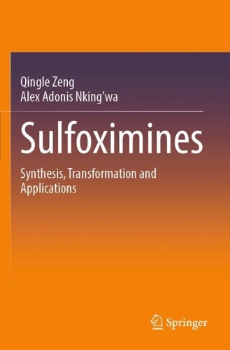 Sulfoximines: Synthesis, Transformation and Applications.