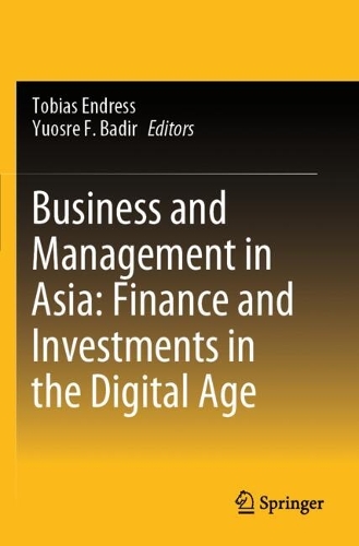 Business and Management in Asia: Finance and Investments in the Digital Age.
