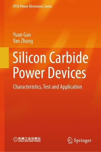 Silicon Carbide Power Devices: Characteristics, Test and Application.