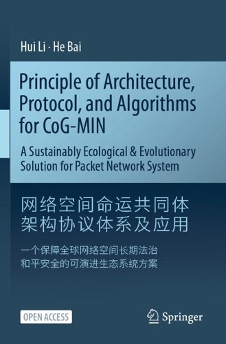 Principle of Architecture, Protocol, and Algorithms for CoG-MIN: A Sustainably Ecological & Evolutionary Solution for Packet Network System.