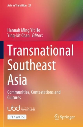 Transnational Southeast Asia: Communities, Contestations and Cultures.