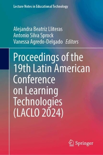 Proceedings of the 19th Latin American Conference on Learning Technologies  (LACLO 2024).