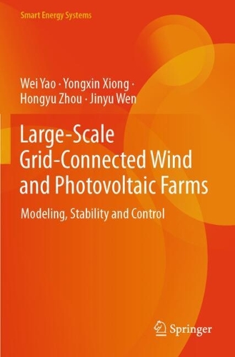 Large-Scale Grid-Connected Wind and Photovoltaic Farms: Modeling, Stability and Control.
