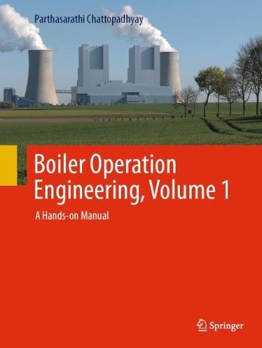 Boiler Operation Engineering, 4e, Volume 1: A Hands-on Manual.