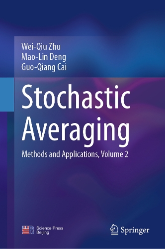 Stochastic Averaging: Methods and Applications, Volume 2.