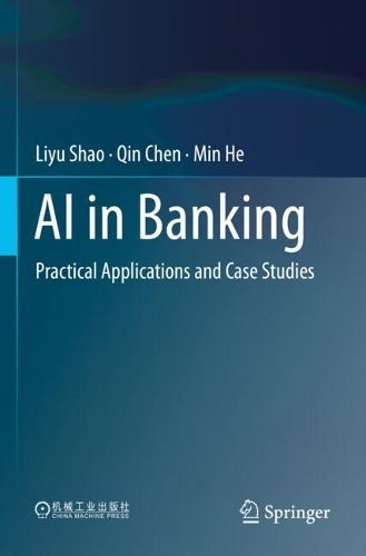AI in Banking: Practical Applications and Case Studies.