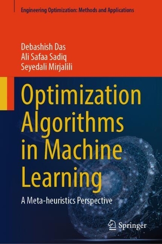 Optimization Algorithms in Machine Learning: A Meta-heuristics Perspective.