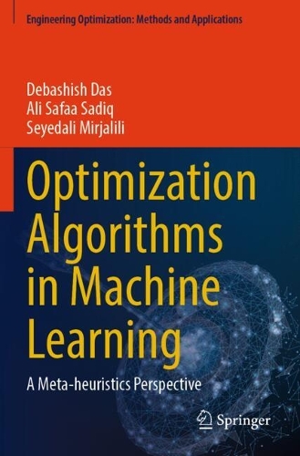 Optimization Algorithms in Machine Learning: A Meta-heuristics Perspective.