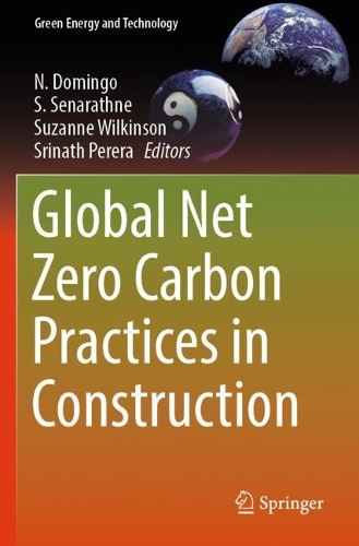 Global Net Zero Carbon Practices in Construction.