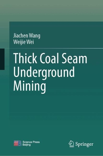 Thick Coal Seam Underground Mining.