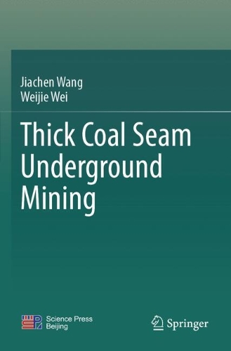 Thick Coal Seam Underground Mining.
