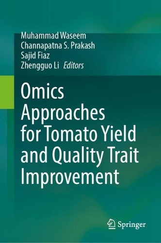 Omics Approaches for Tomato Yield and Quality Trait Improvement.