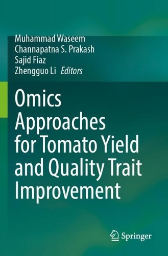 Omics Approaches for Tomato Yield and Quality Trait Improvement.
