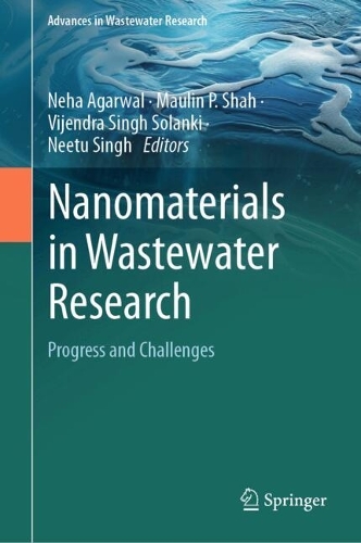 Nanomaterials in Wastewater Research: Progress and Challenges.