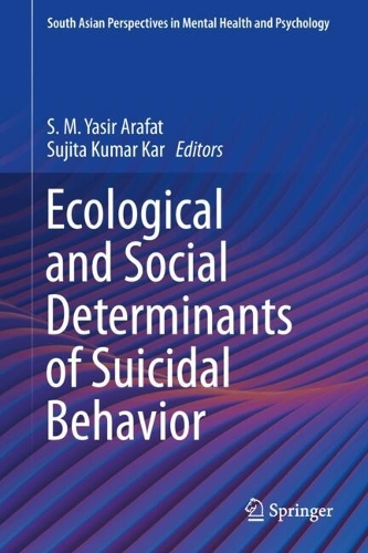 Ecological and Social Determinants of Suicidal Behavior.