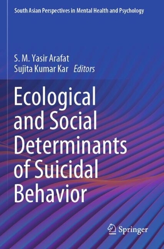 Ecological and Social Determinants of Suicidal Behavior.