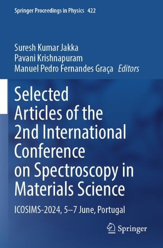 Selected Articles of the 2nd International Conference on Spectroscopy in Materials Science: ICOSIMS-2024, 5-7 June, Portugal.