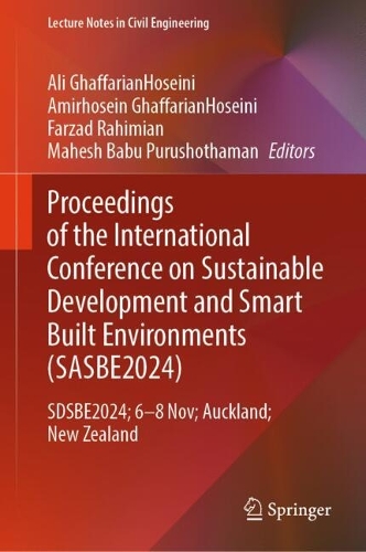 Proceedings of the International Conference on Smart and Sustainable Built Environment (SASBE 2024): SASBE2024, 7-9 November, Auckland, New Zealand.