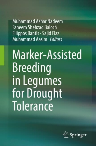 Marker-Assisted Breeding in Legumes for Drought Tolerance.