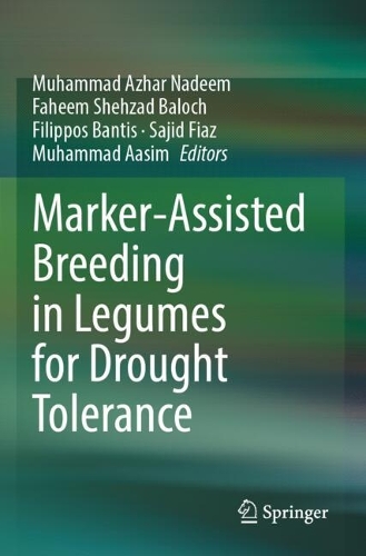 Marker-Assisted Breeding in Legumes for Drought Tolerance.