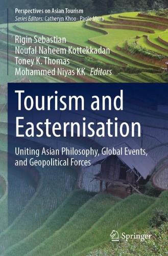 Tourism and Easternisation: Uniting Asian Philosophy, Global Events, and Geopolitical Forces.