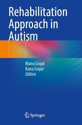 Rehabilitation Approach in Autism.