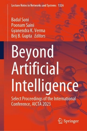 Beyond Artificial Intelligence: Select Proceedings of the International Conference, AICTA 2023.
