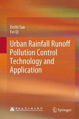 Urban Rainfall Runoff Pollution Control Technology and Application.