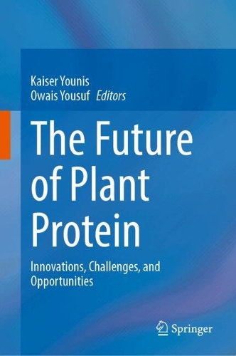 The Future of Plant Protein: Innovations, Challenges, and Opportunities.