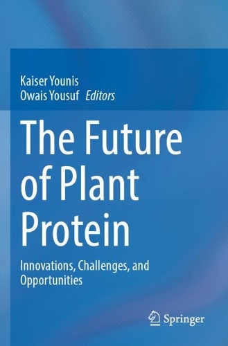 The Future of Plant Protein: Innovations, Challenges, and Opportunities.