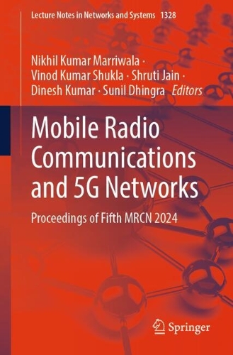 Mobile Radio Communications and 5G Networks: Proceedings of Fifth MRCN 2024.