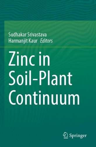 Zinc in Soil-Plant Continuum.
