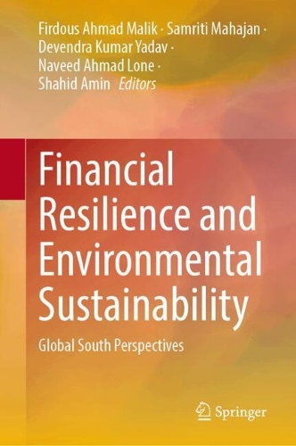 Financial Resilience and Environmental Sustainability: Global South Perspectives.