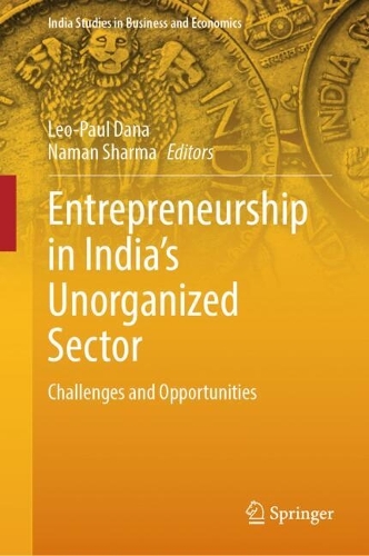 Entrepreneurship in India's Unorganized Sector: Challenges and Opportunities.
