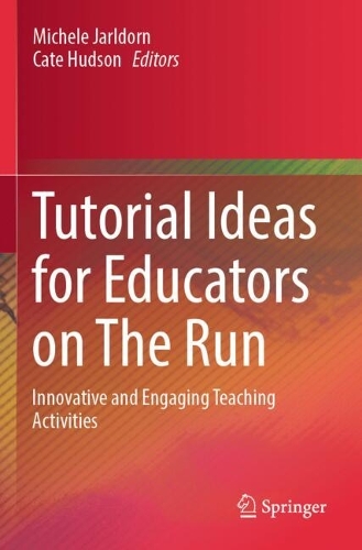 Tutorial Ideas for Educators on The Run: Innovative and Engaging Teaching Activities.
