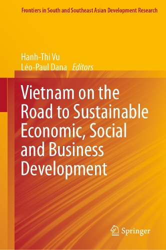 Vietnam on the Road to Sustainable Economic, Social and Business Development.
