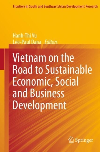 Vietnam on the Road to Sustainable Economic, Social and Business Development.