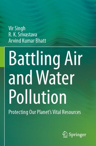 Battling Air and Water Pollution: Protecting Our Planet's Vital Resources.