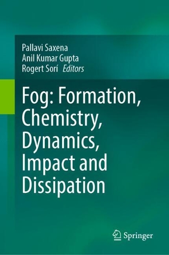 Fog: Formation, Chemistry, Dynamics, Impact and Dissipation.