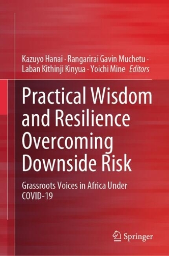 Practical Wisdom and Resilience Overcoming Downside Risk