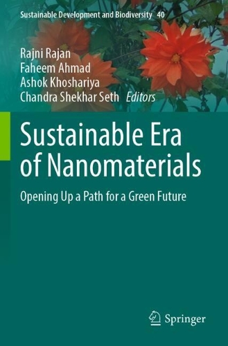 Sustainable Era of Nanomaterials: Opening Up a Path for a Green Future.