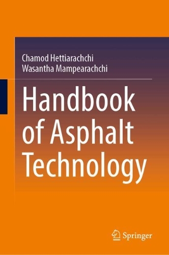 Handbook of Asphalt Technology.