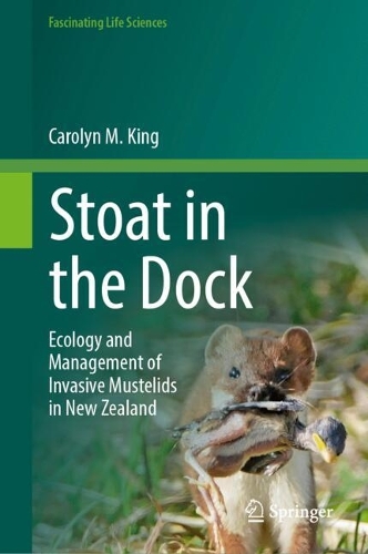 Stoat in the Dock: Ecology and Management of Invasive Mustelids in New Zealand.