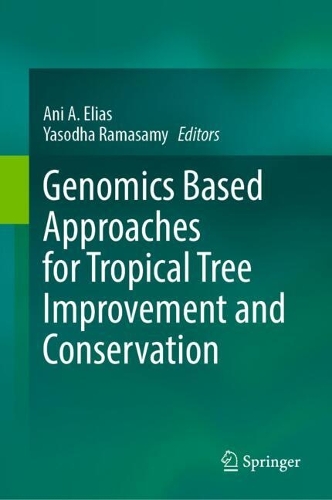 Genomics Based Approaches for Tropical Tree Improvement and Conservation.