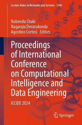 Proceedings of International Conference on Computational Intelligence and Data Engineering: ICCIDE 2024.