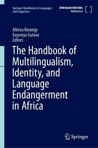 The Handbook of Multilingualism, Identity, and Language Endangerment in Africa.